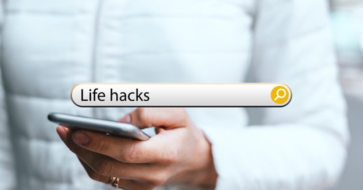 5 Best Life Hacks To Make Our Lives Better In 2021