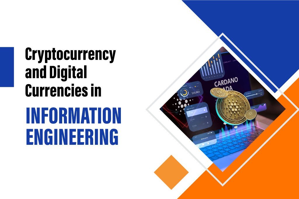 Cryptocurrency and beyond Exploring digital currencies in information engineering - Coimbatore famous colleges