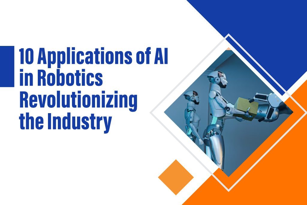 Applications of AI in Robotics