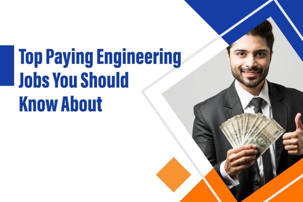 Which Engineering Jobs Offer The Highest Salaries