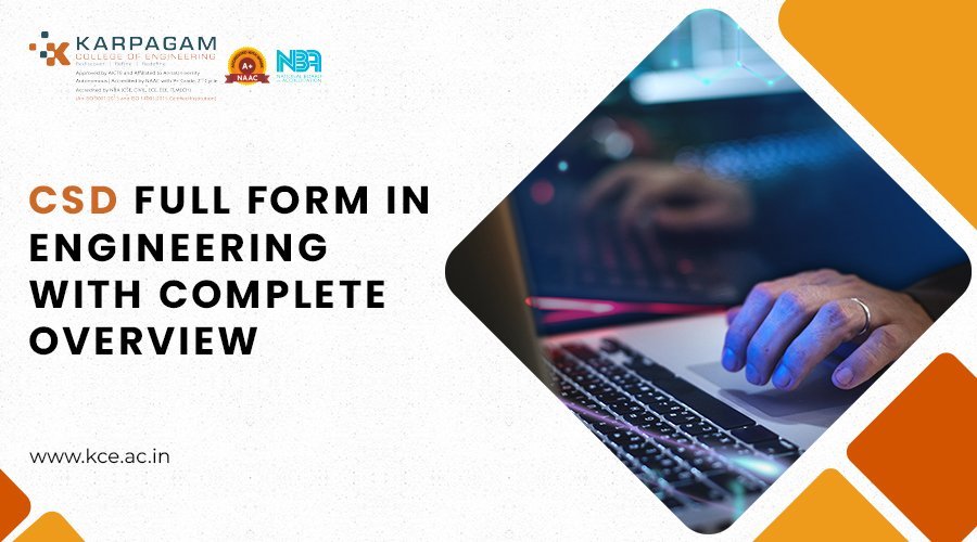 CSD Full Form in Engineering with Complete Overview